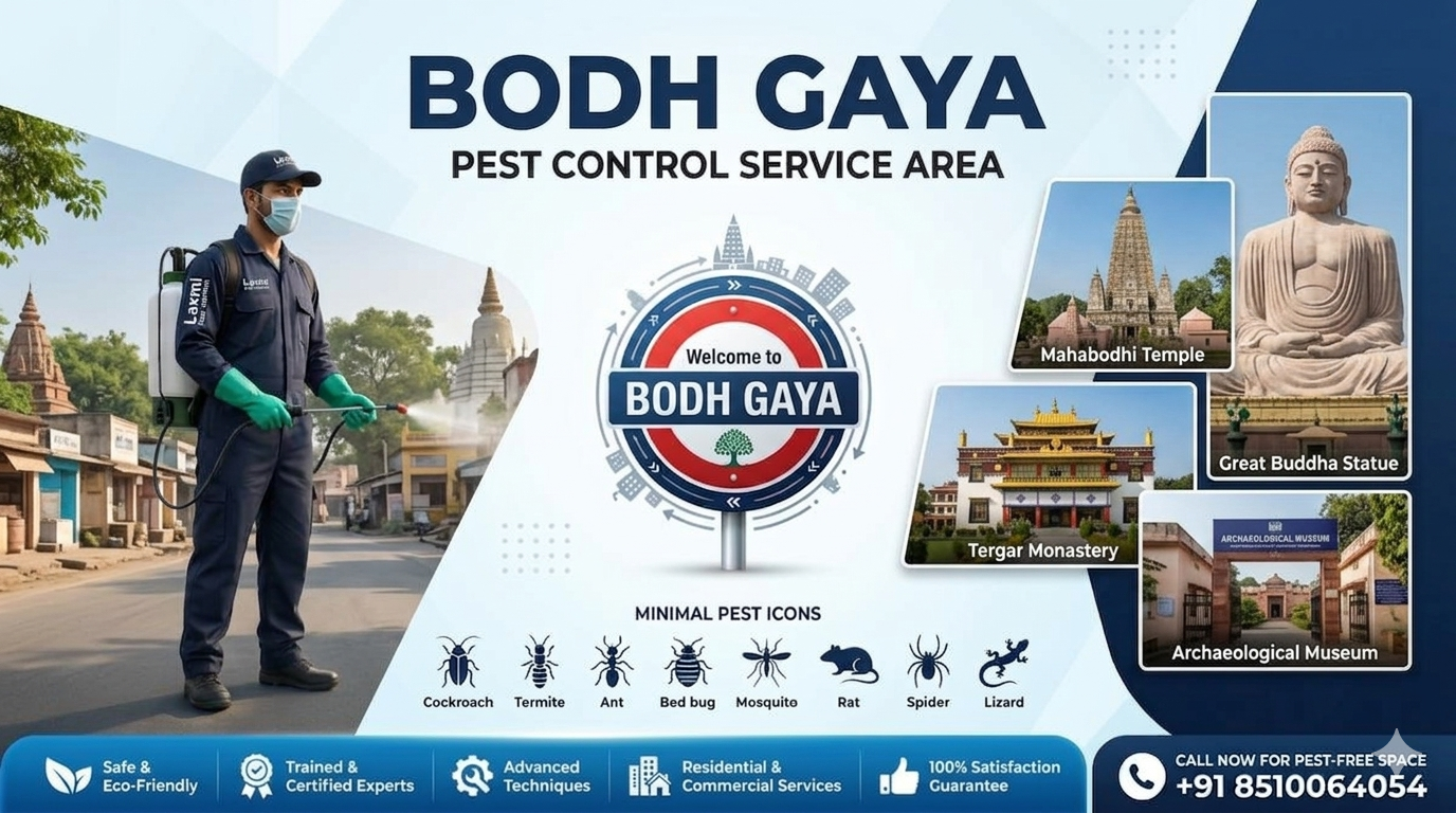 Pest Control in Bodh Gaya – Safe & Guaranteed Service

Bodh Gaya, home to the famous Mahabodhi Temple, welcomes thousands of visitors every year. But even this peaceful town faces pest problems. Laxmi Pest Control offers expert termite control, cockroach removal, mosquito fogging, and hotel pest management in Bodh Gaya.

Our eco-friendly methods are safe for homes, hotels, and offices. We provide quick inspection, customized treatment, and guaranteed results.

📞 Call +91 9999627674 for the best pest control in Bodh Gaya today!

Keywords: pest control in bodh gaya, termite control in bodh gaya, mosquito control in bodh gaya, hotel pest control in bodh gaya, cockroach control in bodh gaya
pest control in bodh gaya

termite control in bodh gaya

mosquito control in bodh gaya

hotel pest control in bodh gaya

cockroach control in bodh gaya